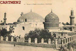 IRAQ IRAK BAGHDAD MOSQUE OF SHEIKH ABD-EL-KADER - Iraq