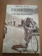 CICLISMO FAUSTO COPPI E LA SUA CASTELLANIA -D. MASSA E P. COPPI - Sport