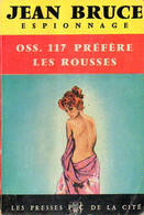 OSS 117 N° 105 : Oss 117 Préfère Les Rousses Par Jean Bruce (édition 1961) - OSS117