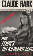 CLAUDE RANK  - Mes Femmes Du Kilimandjaro -   Fleuve Noir Numéro  825 - Unclassified