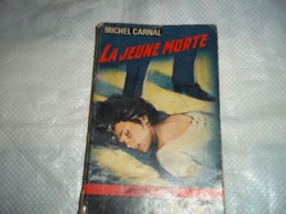 La Jeune Morte Par Michel Carnal - Fleuve Noir