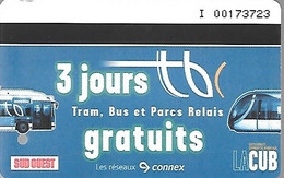 TICKET- MAGNETIQUE-2015-BORDEAUX-LA CUB-TICKARTE INAUGURATION CUB-3JOURS GRATUITS-TBE - Unclassified