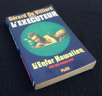 L' Exécuteur   L' Enfer Hawaiien   Gérard De Villiers   N° 22  (1978)  214 Pages  Plon  (180x110)mm - Zonder Classificatie