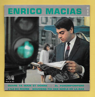 Disque Vinyle 45 Tours : ENRICO MACIAS  :  4 Chansons , Voir Les Titres ..Scan O   : Voir 2 Scans - Collector's Editions