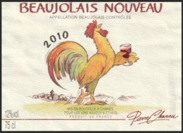 Coq Sur étiquette De Vin - Beaujolais Nouveau 2010 Pierre Chanau - Vins Aujoux : Chânes Saône Et Loire - Coqs