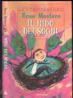 IL NIDO DEI SOGNI -ROSA MONTERO -ILLUSTRATO V. FACCHINI -MONDADORI 2002 - Enfants Et Adolescents