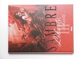 SAMBRE TOME 3 PAR YSLAIRE EN EDITION 2003 - Sambre