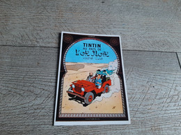 Les Aventures De Tintin Hergé 1981 Tintin Au Pays De L'or Noir Casterman Paris - Hergé