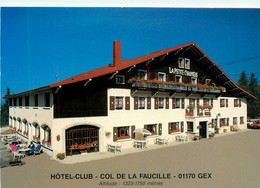 Gex * Façade Hôtel Club LA PETITE CHAUMIERE * Col De La Faucille - Gex