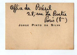 VP20.677 - CDV - Carte De Visite - Mr Jorge Pinto DA SILVA De L'Office Du Brésil à PARIS - Visitenkarten