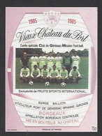 Etiquette De Vin Bordeaux - Vieux Chateau Du Port - Club De Génissac Moulon  (33)  - Thème Foot - Fussball