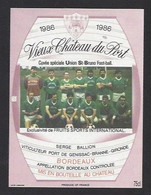 Etiquette De Vin Bordeaux - Vieux Chateau Du Port - Union Saint Bruno à Bordeaux  (33)  -Thème Foot - Voetbal