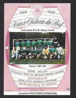 Etiquette De Vin Bordeaux - Vieux Chateau Du Port - FLR Dussac  (24) - Saison 1987/88 -Thème Foot - Voetbal