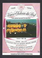 Etiquette De Vin Bordeaux - Vieux Chateau Du Port - Foot Ball Club De Lanouaille  (24) - Saison 1987/88 -Thème Foot - Soccer