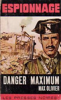 Danger Maximum De Max Olivier (1966) - Antiguos (Antes De 1960)