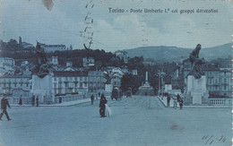 TORINO - CARTOLINA - PONTE UMBERTO I° COI GRUPPU DECORATIVI - VG. PER MILANO - Ponts