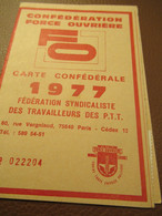 Carte Syndicale/F.O../ Carte Confédérale/Fédération Syndicaliste Des Travailleurs Des P.T.T./1977             AEC227 - Mitgliedskarten