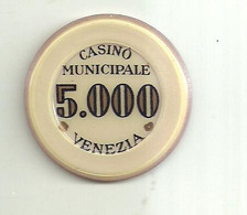 9890" FICHES-CHIPS- CASINO' MUNICIPALE-VENEZIA-5.000 LIRE " - Casino