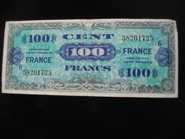 100 Francs - FRANCE - Série 6 - Billet Du Débarquement - Série De 1944 **** EN ACHAT IMMEDIAT ****. - 1945 Verso Frankreich