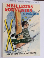 Cpm, Illustrateur, Série SKI 619, Humour, Meilleurs Souvenirs De Isola 2000 09 Alpes Maritimes, écrite En 1976 - Gruss Aus.../ Gruesse Aus...