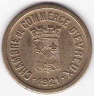 Nécessité Evreux. Chambre De Commerce. Essai 25 Centimes 1921, En Laiton - Proeven