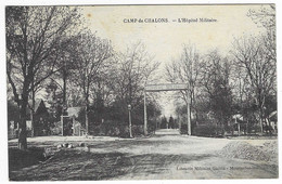 CPA CAMP DE CHALONS, L'HOPITAL MILITAIRE, MARNE 51 - Camp De Châlons - Mourmelon