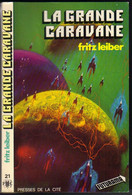 FUTURAMA BLANC N° 21 " LA GRANDE CARAVANE " FRITZ LEIBER  PRESSES DE LA CITE - Futurama