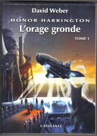 L'ATALANTE  HONOR HARRINGTON " L'ORAGE GRONDE  TOME-1 " DAVID WEBER - L'Atalante