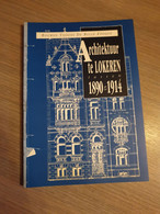 (LOKEREN) Architectuur Te Lokeren Tussen 1890 En 1914. - Lokeren