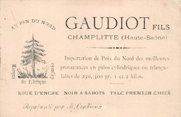 ¤¤  -   CHAMPLITTE   -  Carte De Visite De La Maison " GAUDIOT Fils "  -  Au Pin Du Nord  -  Voir Description   -   ¤¤ - Champlitte