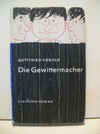 Die  Gewittermacher : Ein Heiterer Roman - Otros & Sin Clasificación