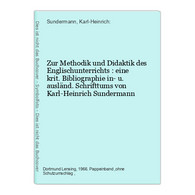 Zur Methodik Und Didaktik Des Englischunterrichts : Eine Krit. Bibliographie In- U. Ausländ. Schrifttums - Livres Scolaires