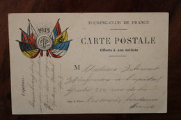 1915 Cpa Touring Club 11e RI Régiment Infanterie Pour Infirmière Hôpital Bordeaux Cover WW1 WK1 FM - Guerre De 1914-18