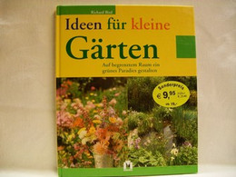 Ideen Für Kleine Gärten : Auf Begrenztem Raum Ein Grünes Paradies Gestalten - Andere & Zonder Classificatie