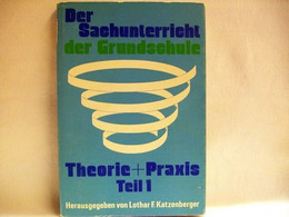 Der  Sachunterricht Der Grundschule In Theorie Und Praxis - School Books
