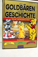 Die Goldbären In Der Geschichte. Haribo: Frech, Lustig, Bärig Gut. - Autres & Non Classés