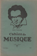 France - Cahier De Musique - Beethoven - Materiaal En Toebehoren