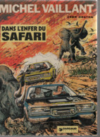 B.D.MICHEL VAILLANT- DANS L'ENFER DU SAFARI  - E.O. 1975 - Michel Vaillant