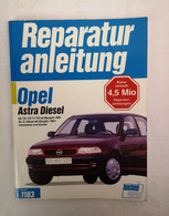 Reparaturanleitung. Band 1183. Opel Astra Diesel : GL TD, CD 1,7 TD Ab Baujahr 1991, - Techniek