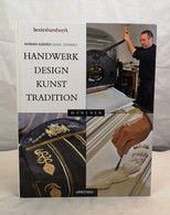 Handwerk, Design, Kunst, Tradition. München. - Heimwerken & Do-it-yourself