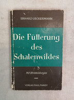 Die Fütterung Des Schalenwildes. - Otros & Sin Clasificación