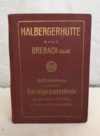 Halbergerhütte Brebach-Saar. Musterbuch über Abflußröhren Und Gußeiserne Kanalgegenstände - DIY