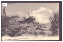 CHATEL SAINT DENIS - PONT SUR LA VEVEYSE - TB - Châtel-Saint-Denis