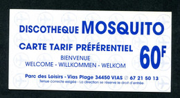 Carte Tarif Préférentiel Discothèque " Mosquito " Vias-Plage 34 Hérault - Languedoc - Sonstige & Ohne Zuordnung