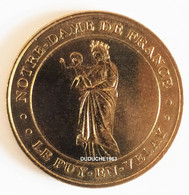 Monnaie De Paris 43.Puy En Velay - Notre Dame De France 2006 - 2006