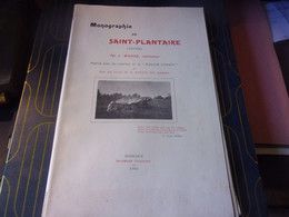 ♥️ INDRE RARE 1905 MONOGRAPHIE DE SAINT PLANTAIRE L MICHON INSTITUTEUR 80 PAGES DONT PHOTOS BERRY - Centre - Val De Loire