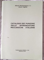Catalogo Dei Punzoni Delle Affrancature Meccaniche Italiane - Pubblicazione AICAM N. 344, 2010 - Matasellos Mecánicos