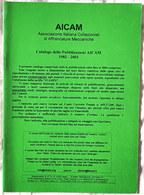 Catalogo Delle Pubblicazioni AICAM 1982-2003 - Oblitérations Mécaniques