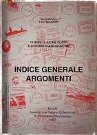 15 Ani Di AICAM Flash E Di Pubblicazioni AICAM - Indice Generale Argomenti - 1997 - Matasellos Mecánicos