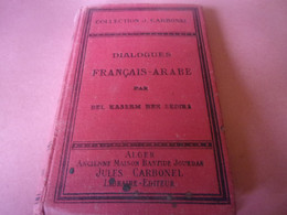 ♥️ 1905 DIALOGUES Français-arabe Par Ben Sedira Bel Kassem. Jourdan, Alger COLLECTION CARBONEL ALGERIE - 1901-1940